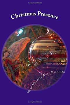 portada Christmas Presence: An Anthology from the writers of Word Weavers West Michigan