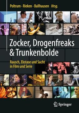 portada Zocker, Drogenfreaks & Trunkenbolde: Rausch, Ekstase und Sucht in Film und Serie (en Alemán)
