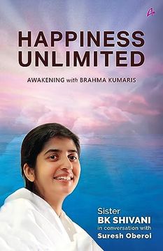 portada Happiness Unlimited:  Awakening With the Brahma Kumaris