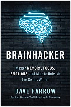 portada Brainhacker: Master Memory, Focus, Emotions, and More to Unleash the Genius Within (en Inglés)