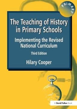 portada The Teaching of History in Primary Schools: Implementing the Revised National Curriculum (in English)