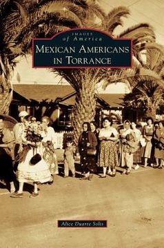 portada Mexican Americans in Torrance (en Inglés)