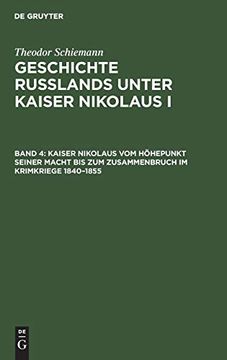 portada Kaiser Nikolaus vom Höhepunkt Seiner Macht bis zum Zusammenbruch im Krimkriege 1840-1855 (en Alemán)