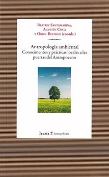 portada Antropología Ambiental: Conocimientos y Prácticas Locales a las Puertas del Antropoceno