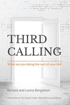 portada Third Calling: What are you doing the rest of your life? (in English)