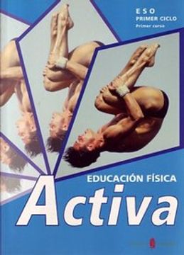 portada Activa-1. Educación física. Primer curso. Libro del alumno (Proyecto Activa. Educación y libro escolar. Castellano)
