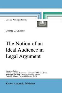 portada the notion of an ideal audience in legal argument (en Inglés)