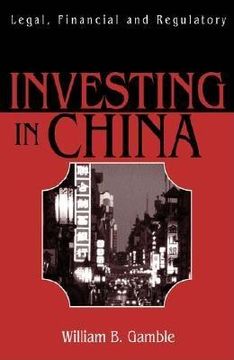 portada investing in china: legal, financial and regulatory risk (en Inglés)