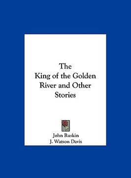 portada the king of the golden river and other stories (en Inglés)