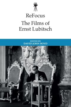 ReFocus: The Historical Films of Ernst Lubitsch (en Inglés)