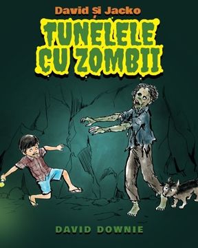 portada David si Jacko: Tunelele Cu Zombii (Romanian Edition)