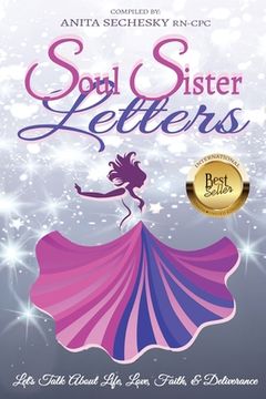 portada Soul Sister Letters: Let's Talk About Life, Love, Faith & Deliverance (Revised Edition) (in English)