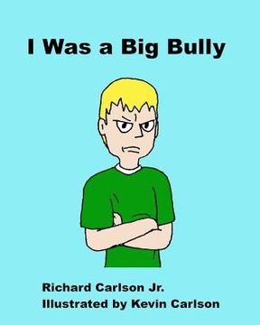 portada I Was a Big Bully (en Inglés)