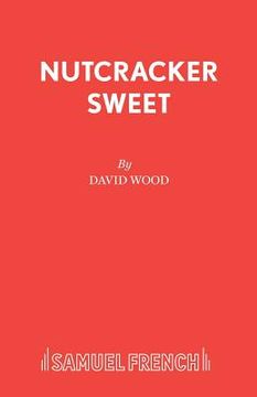 portada Nutcracker Sweet (en Inglés)