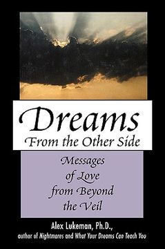 portada dreams from the other side: messages of love from beyond the veil