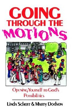portada going through the motions: opening yourself to god's possibilities (en Inglés)