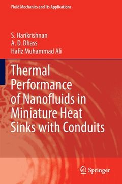 portada Thermal Performance of Nanofluids in Miniature Heat Sinks with Conduits (en Inglés)