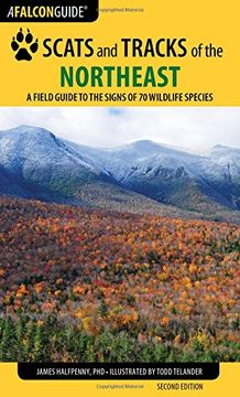 portada Scats and Tracks of the Northeast: A Field Guide to the Signs of 70 Wildlife Species (Scats and Tracks Series) (en Inglés)