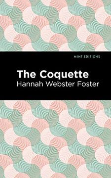 portada The Coquette (Mint Editions (Women Writers)) (en Inglés)