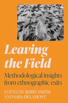 portada Leaving the Field: Methodological Insights From Ethnographic Exits 