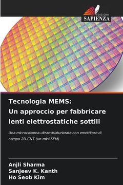 portada Tecnologia MEMS: Un approccio per fabbricare lenti elettrostatiche sottili (en Italiano)