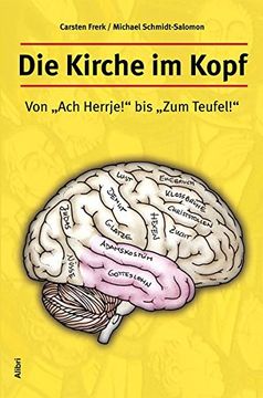 portada Die Kirche im Kopf. Von "Ach, Herrje! " bis "Zum Teufel! "A (in German)