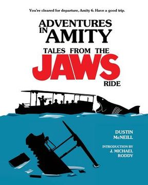 portada Adventures in Amity: Tales From the Jaws Ride (en Inglés)