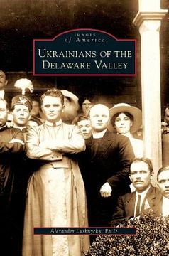 portada Ukrainians of the Delaware Valley (in English)