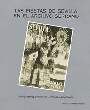 portada Las Fiestas de Sevilla en el Archivo Serrano.