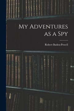 portada My Adventures as a Spy (en Inglés)