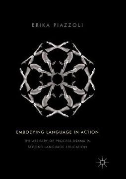 portada Embodying Language in Action: The Artistry of Process Drama in Second Language Education (in English)
