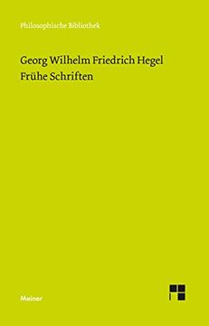 portada Frühe Schriften: Frankfurter Manuskripte und Druckschriften (Philosophische Bibliothek) (in German)