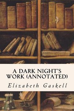 portada A Dark Night's Work (annotated) (en Inglés)