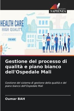 portada Gestione del processo di qualità e piano bianco dell'Ospedale Mali (en Italiano)