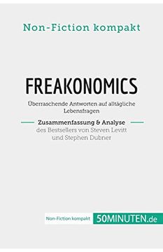 portada Freakonomics. Zusammenfassung and Analyse des Bestsellers von Steven Levitt und Stephen Dubner (in German)