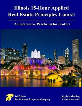 portada Illinois 15-Hour Applied Real Estate Principles Course: An Interactive Practicum for Brokers (en Inglés)