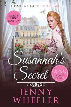 portada Susannah's Secret Large Print Edition, Home At Last #2 (en Inglés)