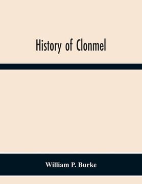 portada History Of Clonmel (en Inglés)