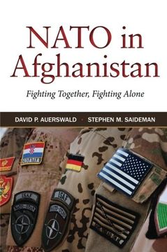 portada Nato in Afghanistan: Fighting Together, Fighting Alone (en Inglés)