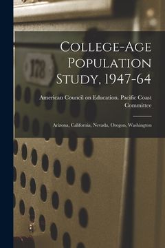 portada College-age Population Study, 1947-64: Arizona, California, Nevada, Oregon, Washington (in English)