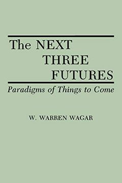 portada The Next Three Futures (en Inglés)