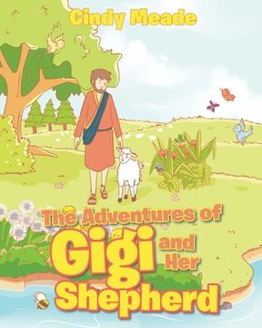 portada The Adventures of Gigi and Her Shepherd (en Inglés)
