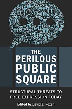 portada The Perilous Public Square: Structural Threats to Free Expression Today (en Inglés)