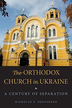 portada The Orthodox Church in Ukraine: A Century of Separation (in English)