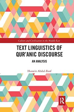 portada Text Linguistics of Qur'anic Discourse: An Analysis (Culture and Civilization in the Middle East) (en Inglés)