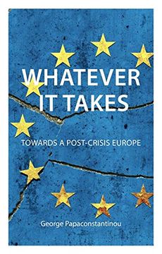portada Whatever it Takes: Towards a Post-Crisis Europe (Comparative Political Economy) (en Inglés)