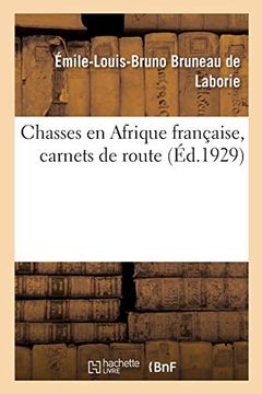 portada Chasses en Afrique Française, Carnets de Route (Arts) (en Francés)