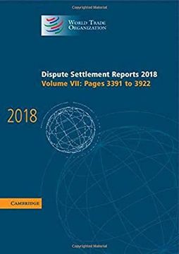 portada Dispute Settlement Reports 2018: Volume 7, Pages 3391 and 3922 (en Inglés)