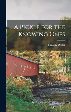 portada A Pickle for the Knowing Ones (en Inglés)