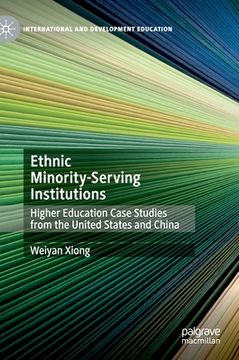 portada Ethnic Minority-Serving Institutions: Higher Education Case Studies from the United States and China
